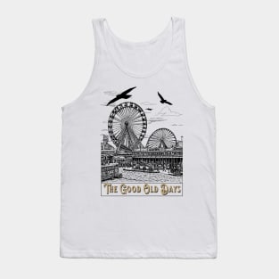 The Good Old Days Tank Top